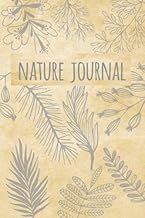 Nature Journal: Blank and Lined Nature Notebook for Nature Journaling an...